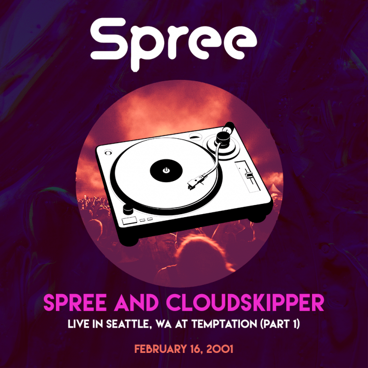 Spree_-_Cloudskipper_-_Live_-_Seattle_WA_-_Temptation_021601_Part1